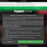 How To Get Into Tushy Raw